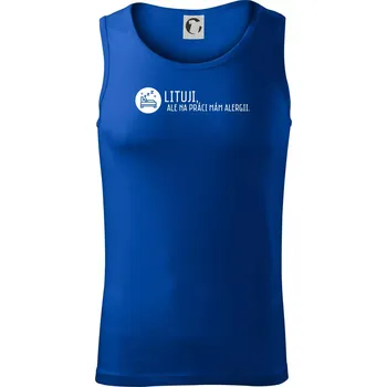 Lituji na práci mám alergii - Tílko pánské Core - XL ( Královská modrá )