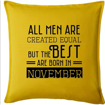 Polštář All men are created equal november - Polštář 50x50 - 50x50 - Pouze potah ( Žlutá )