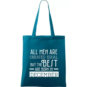 All men are created equal december - Taška bavlněná - 42 x 38 cm ( Petrolejová )