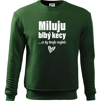 Miluju blbý kecy - Mikina Essential dětská - 158 cm/12 let ( Lahvově zelená )