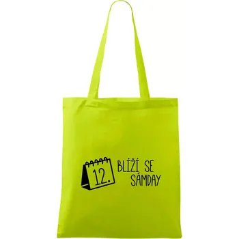 Blíží se Sámday - Taška bavlněná - 42 x 38 cm ( Limetková )