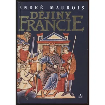 Maurois, André - Dějiny Francie