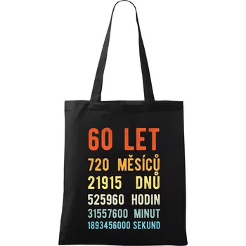 Narozeniny 60 přepočet času - Taška bavlněná - 42 x 38 cm ( Černá )