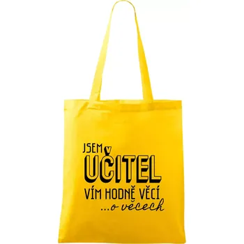 Jsem učitel, vím hodně věcí - Taška bavlněná - 42 x 38 cm ( Žlutá )