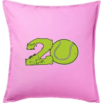 Polštář Tenis kulaté narozeniny 20 - Polštář 50x50 - 50x50 - Pouze potah ( Růžová )