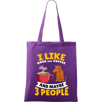 I like dogs and coffee and maybe 3 people - Taška bavlněná - 42 x 38 cm ( Fialová )