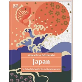 Encyklopedie Ausmalen & Entspannen. Japan - DRW-Verlag