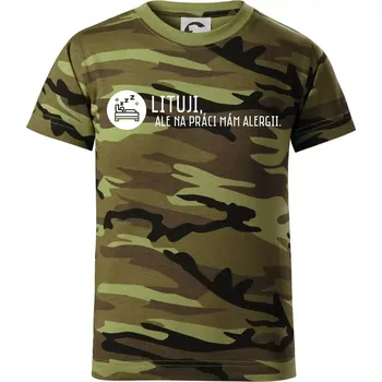 Chlapecké tričko Lituji na práci mám alergii - Dětské maskáčové triko - 146 cm/10 let ( Zelený maskáč )