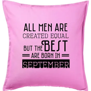 Polštář All men are created equal september - Polštář 50x50 - 50x50 - Pouze potah ( Růžová )