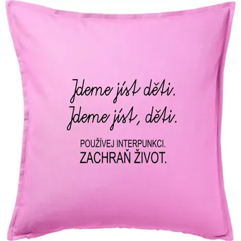 Polštář Jdeme jíst děti - Polštář 50x50 - 50x50 - Pouze potah ( Růžová )