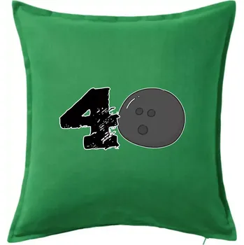 Polštář Bowling kulaté narozeniny 40 - Polštář 50x50 - 50x50 - Včetně výplně ( Středně zelená )