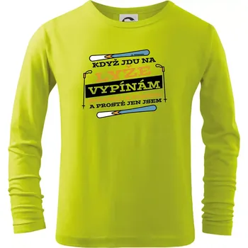 Dětská móda Když jdu na lyže, vypínám starosti - Triko dětské Long Sleeve - 104-110cm / 3-4 roky ( Limetková )