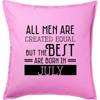 Polštář All men are created equal july - Polštář 50x50 - 50x50 - Pouze potah ( Růžová )