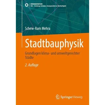 Stadtbauphysik - Mehra, Schew-Ram [DE] (2025, Brožovaná, Springer Fachmedien Wiesbaden)