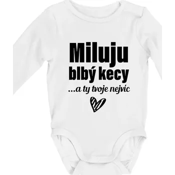 Miluju blbý kecy - Body kojenecké s dlouhým rukávem - Dlouhý r. 3-6 měs ( Bílá )