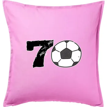 Polštář Fotbal kulaté narozeniny 70 - Polštář 50x50 - 50x50 - Pouze potah ( Růžová )