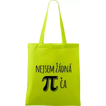 Nejsem žádná pí - Taška bavlněná - 42 x 38 cm ( Limetková )