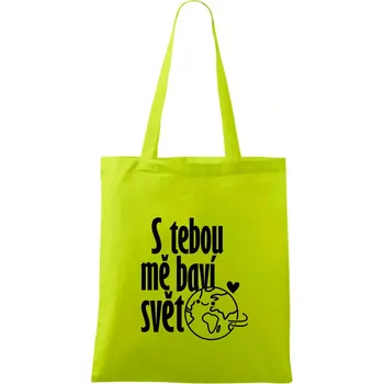 S tebou mě baví svět - Taška bavlněná - 42 x 38 cm ( Limetková )