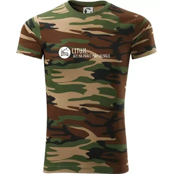 Pánské tričko Lituji na práci mám alergii - Army CAMOUFLAGE - XL ( Hnědý maskáč )