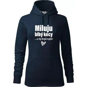 Dámská mikina Miluju blbý kecy - Mikina dámská Cape s kapucí - XL ( Námořní modrá (velmi tmavá - téměř černá) )