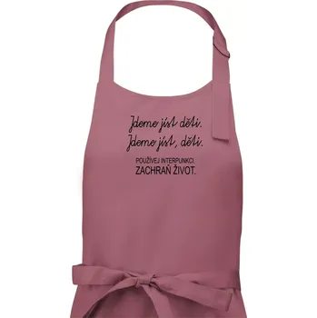 Kuchyňská zástěra Jdeme jíst děti - Dámská zástěra na vaření - Univerzální velikost ( Starorůžová )