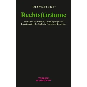 Rechts(t)räume - Engler, Anne-Marlen