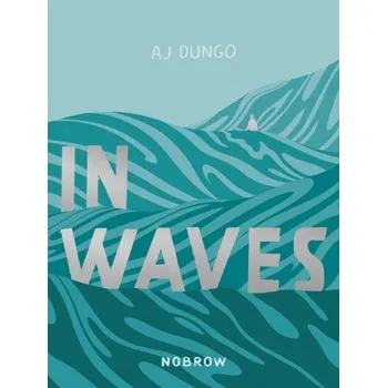Komiks pro dospělé In Waves - Dungo, Aj