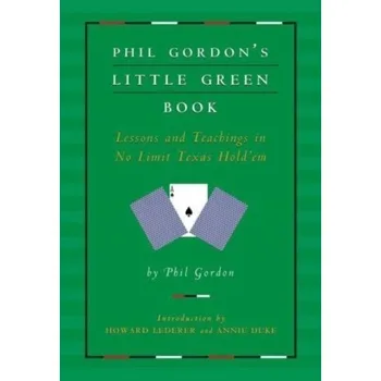 Populárně naučná literatura pro dospělé Phil Gordon's Little Green Book - Gordon, Phil