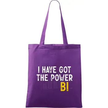 Nákupní taška I have got the power bi - Taška bavlněná - 42 x 38 cm ( Fialová )