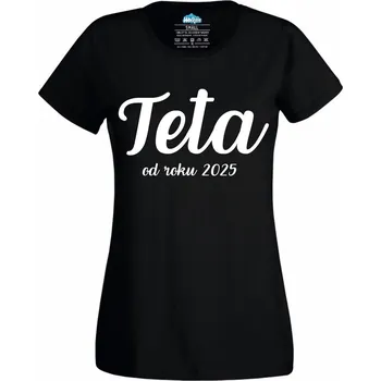 Dámské tričko Teta od roku 2025 (Velikost: 4XL, Barva: Černá)