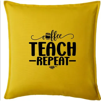 Polštář Coffee teach repeat - Polštář 50x50 - 50x50 - Pouze potah ( Žlutá )