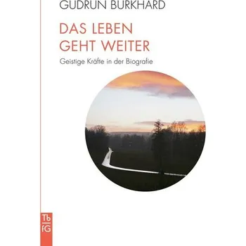 Osobní rozvoj Das Leben geht weiter - Gudrun Burkhard
