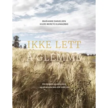 Osobní rozvoj Ikke lett å glemme - Klungerbo, Hilde Merete