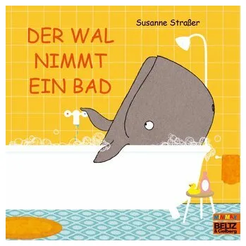 První čtění Der Wal nimmt ein Bad - Straßer, Susanne