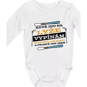 Když jdu na lyže, vypínám starosti - Body kojenecké s dlouhým rukávem - Dlouhý r. 3-6 měs ( Bílá )