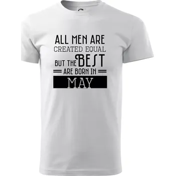 All men are created equal may - Triko extra velké (5-8XL) - 6XL ( Bílá )