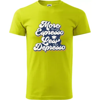 More espresso less depresso - Klasické pánské triko vyšší gramáže - XS ( Limetková )