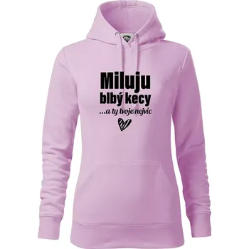 Dámská mikina Miluju blbý kecy - Mikina dámská Cape s kapucí - S ( Orchid )