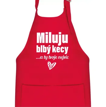 Kuchyňská zástěra Miluju blbý kecy - Dětská zástěra na vaření - Univerzální velikost ( Červená )
