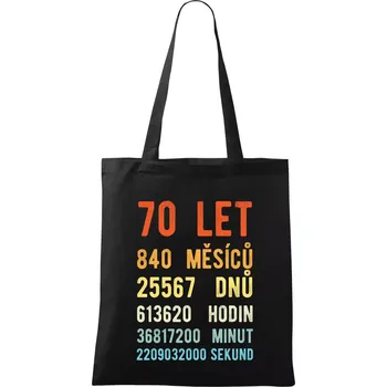 Narozeniny 70 přepočet času - Taška bavlněná - 42 x 38 cm ( Černá )
