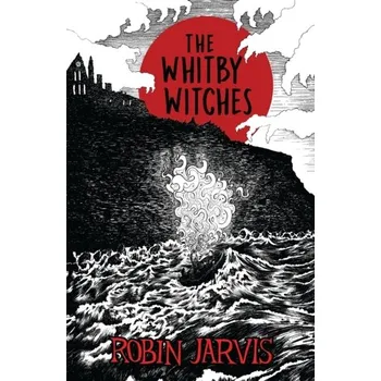 The Whitby Witches - Robin Jarvis