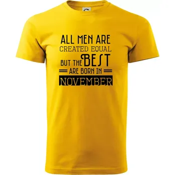 All men are created equal november - Triko extra velké (5-8XL) - 8XL ( Žlutá )
