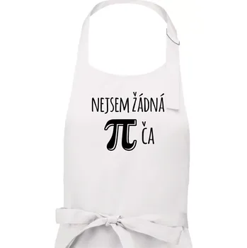 Kuchyňská zástěra Nejsem žádná pí - Dámská zástěra na vaření - Univerzální velikost ( Bílá )