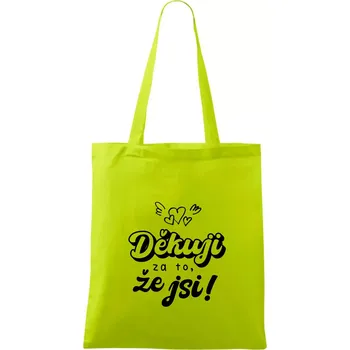 Psací děkuji za to, že jsi - Taška bavlněná - 42 x 38 cm ( Limetková )