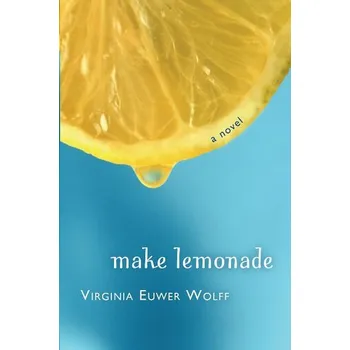 Make Lemonade - Wolff, Virginia E.