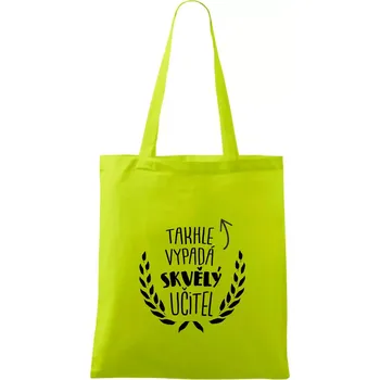 Takhle vypadá skvělý učitel - Taška bavlněná - 42 x 38 cm ( Limetková )