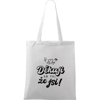 Nákupní taška Psací děkuji za to, že jsi - Taška bavlněná - 42 x 38 cm ( Bílá )