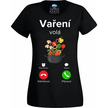 Dámské tričko Vaření volá Phone Call (Velikost: 4XL, Barva: Černá)