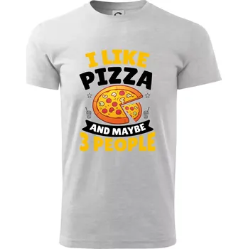 Pánské tričko I like pizza and maybe 3 people - Triko extra velké (5-8XL) - 7XL ( Světlešedý Melír )