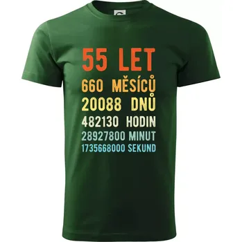 Narozeniny 55 přepočet času - Triko extra velké (5-8XL) - 8XL ( Lahvově zelená )